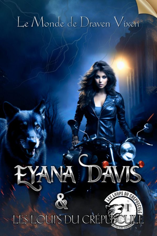 Eyana Davis & Les Loups du Crépuscule – Tome 1